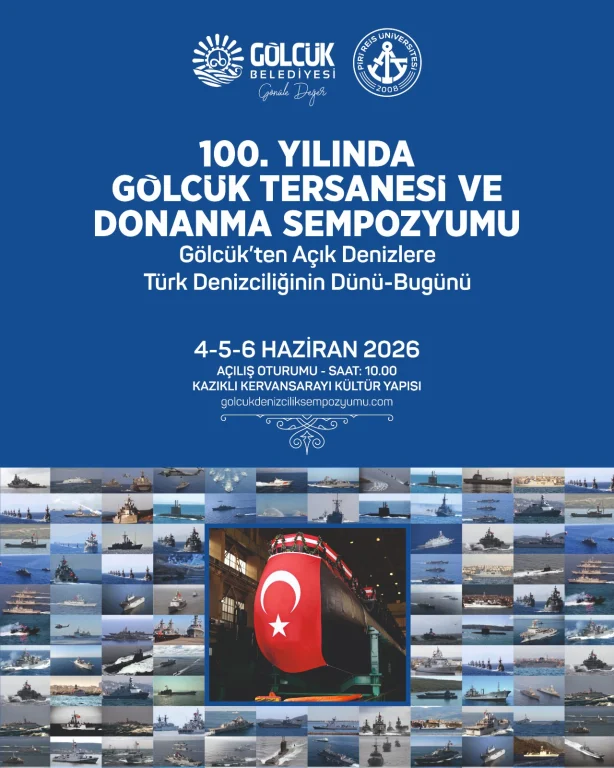 Gölcük Tersanesi’nin 100. Yılı Sempozyumu Başladı